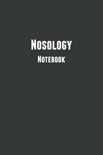 Nosology Notebook: Blank Composition Notebook to Write In for Notes | Diary | Log | Journal (Notebooks For Students)