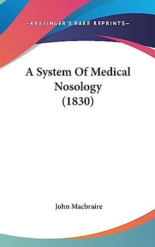 A System Of Medical Nosology (1830)