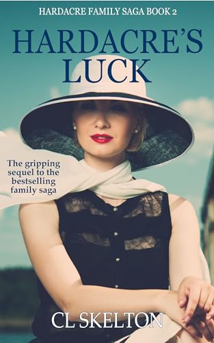 Hardacre's Luck: the gripping sequel to the moving family saga (The Hardacre Family Saga Book 2) (English Edition)