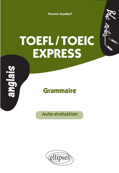 TOEFL-TOEIC Express: Grammaire