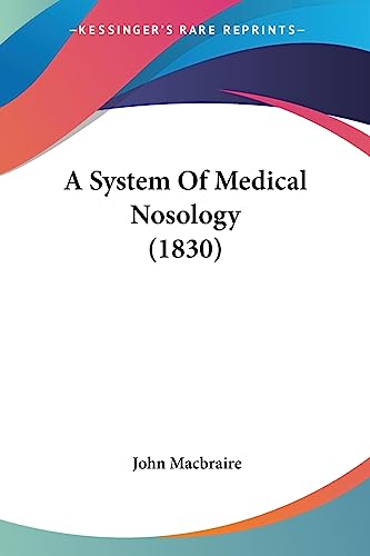 A System Of Medical Nosology (1830)