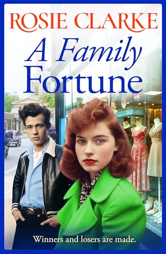 A Family Fortune: A heart warming and wrenching family saga from Rosie Clarke (The Family Feud Series Book 3) (English Edition)