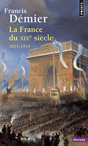 La France du XIXe siècle: 1814-1914