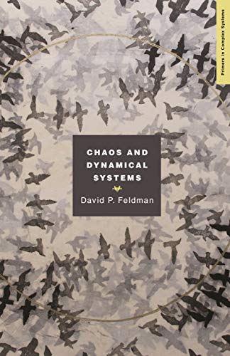 Chaos and Dynamical Systems (Primers in Complex Systems Book 7) (English Edition)