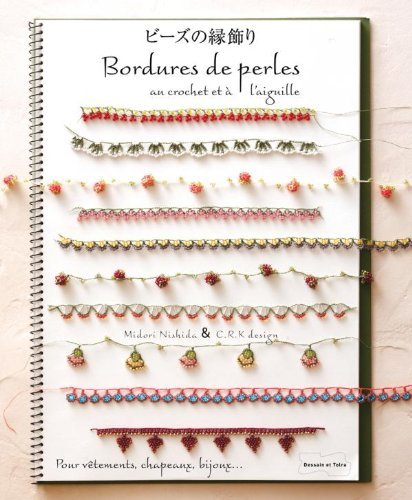 BORDURES DE PERLES AU CROCHET ET ? L'AIGUILLE by COLLECTIF