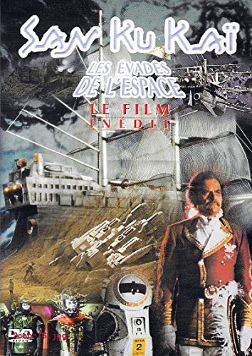 SAN KU KAI - LES EVADES DE L'ESPACE / LE FILM INEDIT