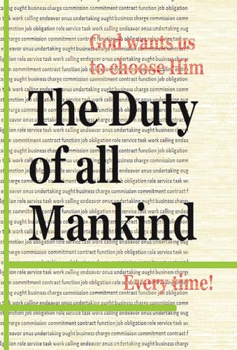 The Duty of All Mankind: God Wants Us to Choose Him Every Time!