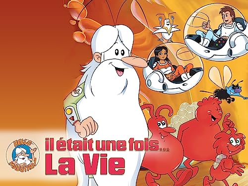 Il était une fois la vie - Season 1