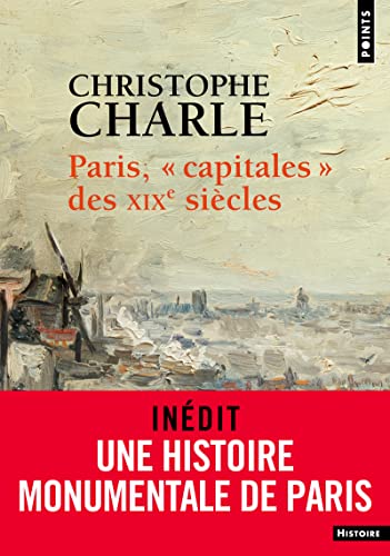 Paris, 'capitales' des XIXe siècles