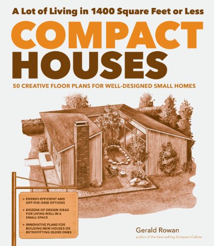 Compact Houses: 50 Creative Floor Plans for Well-Designed Small Homes