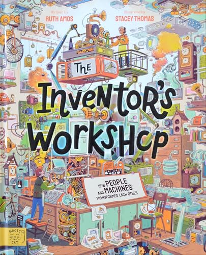 The Inventor's Workshop: 10 Inventions That Changed the World